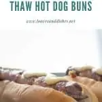 How To Freeze and Thaw Hot Dog Buns