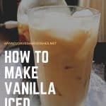 How To Make Vanilla Iced Coffee (1)