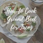 How to Cook Ground Beef for Tacos
