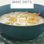 How to Make Grits