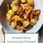 Roasted Baby Carrots and Potatoes