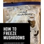 How to Freeze Mushrooms