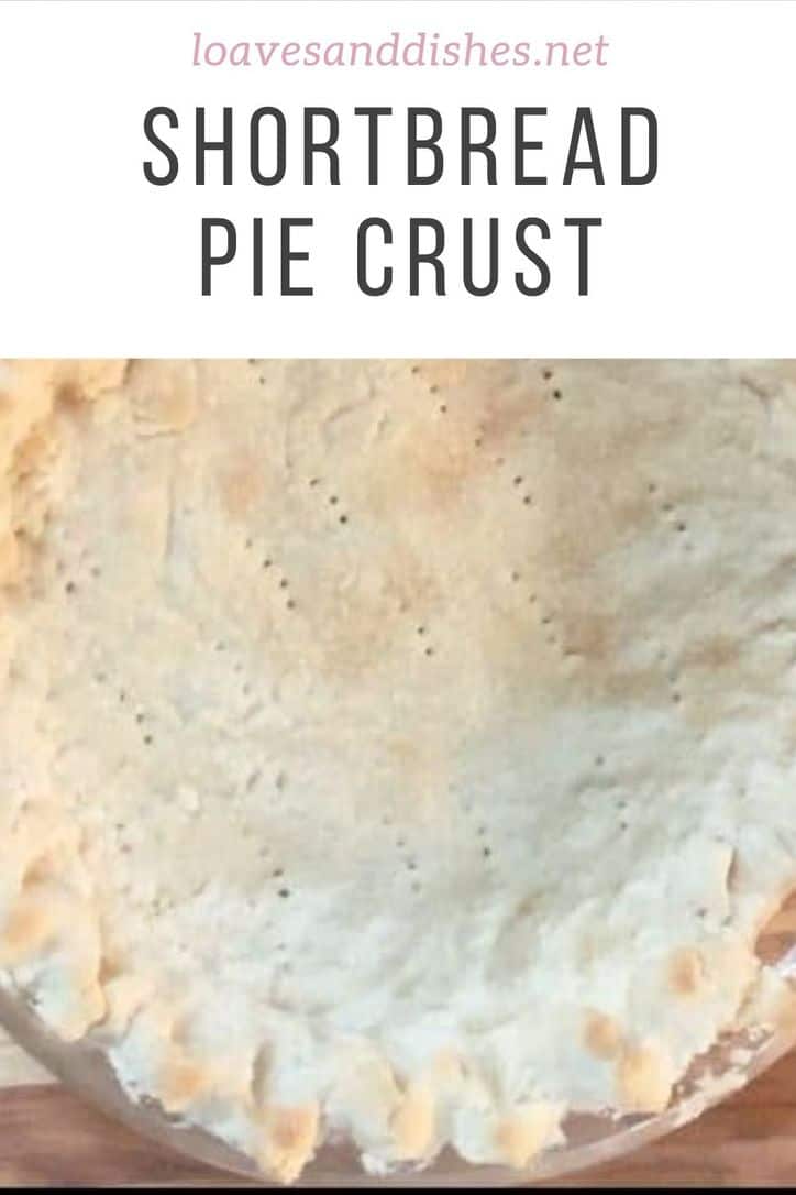 10 Minute • Shortbread Pie Crust (EASY!) • Loaves and Dishes