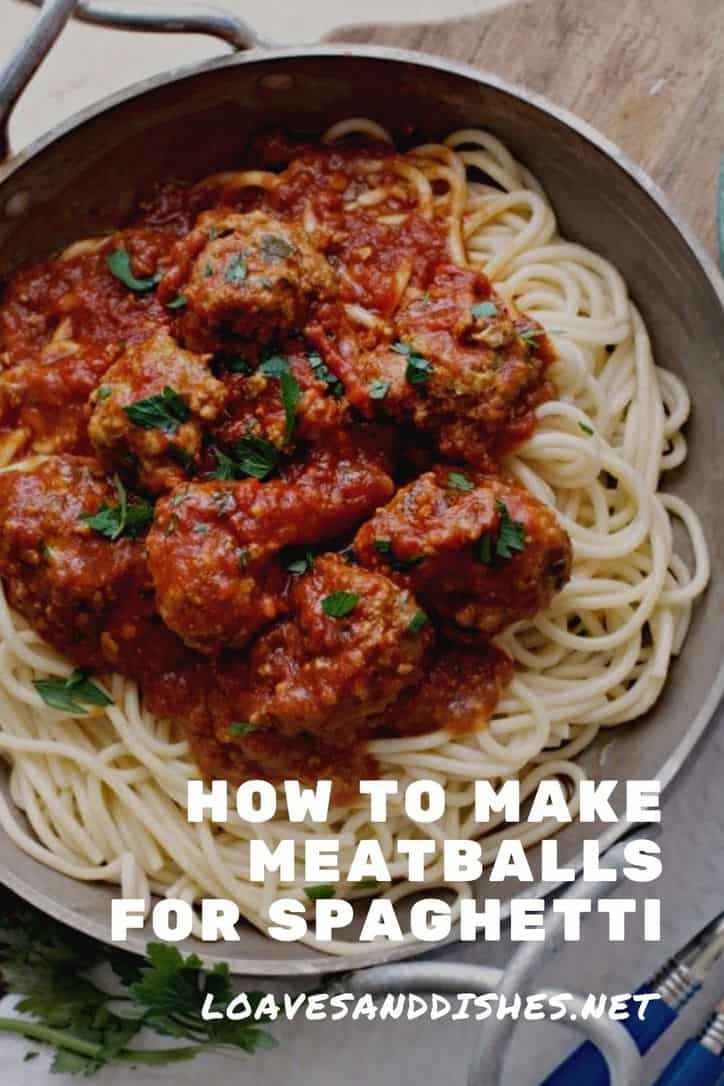 35 Minutes • How To Make Meatballs For Spaghetti • Loaves and Dishes