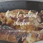 How to Reheat Chicken