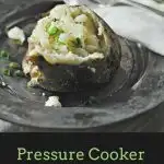 Pressure Cooker Baked Potatoes