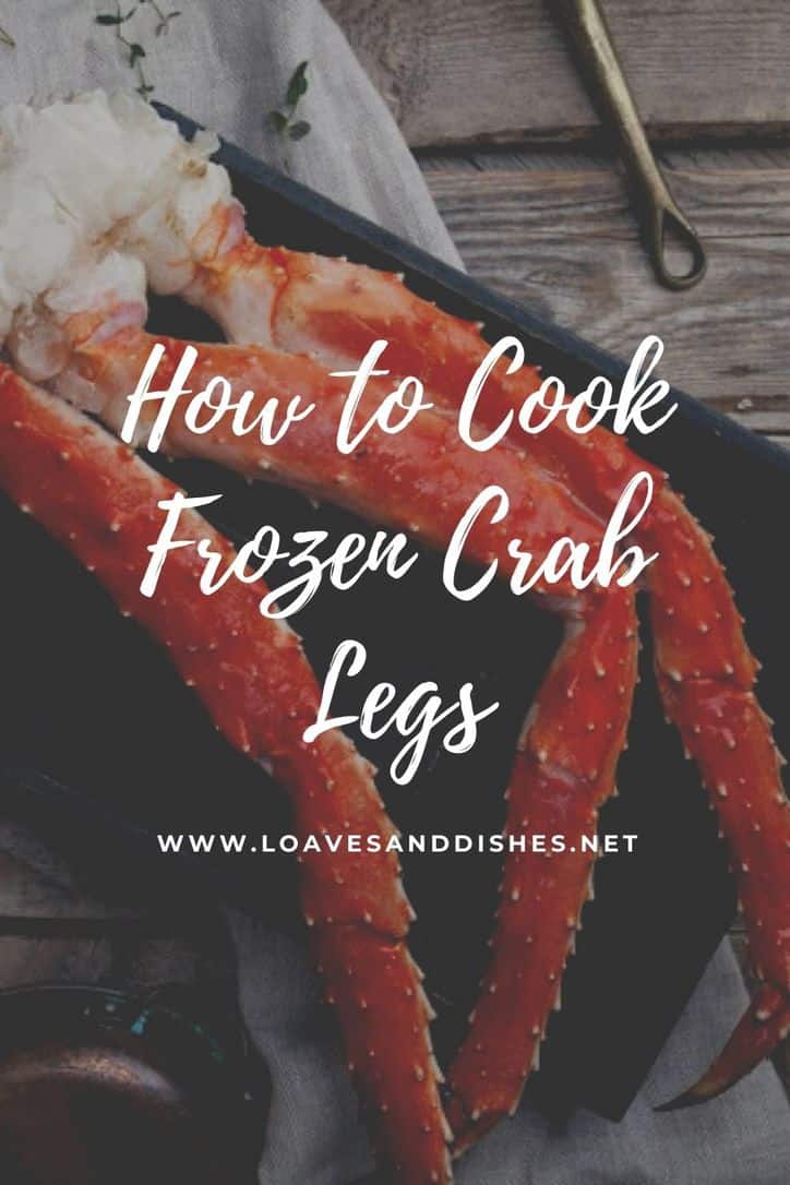 Best Way How to Cook Frozen Crab Legs Recipe (Easy) • Loaves and Dishes