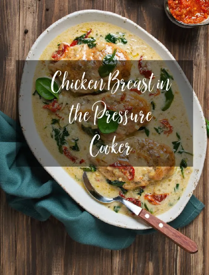 Pressure cooked chicken breasts in sauce