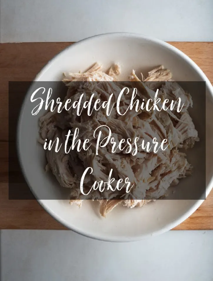 shredded pressure cooked chicken