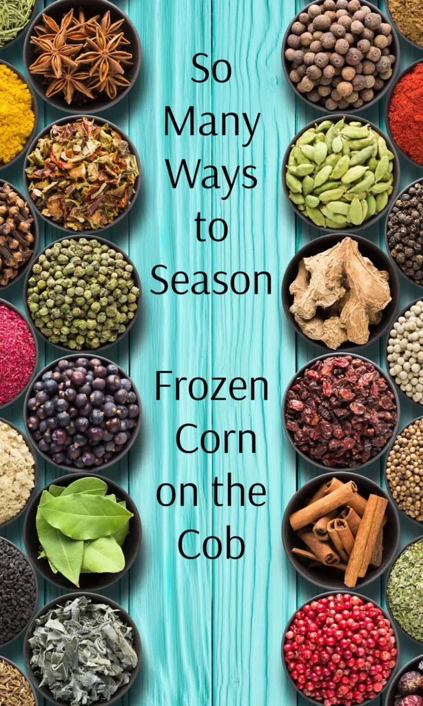 seasonings for frozen corn on the cob